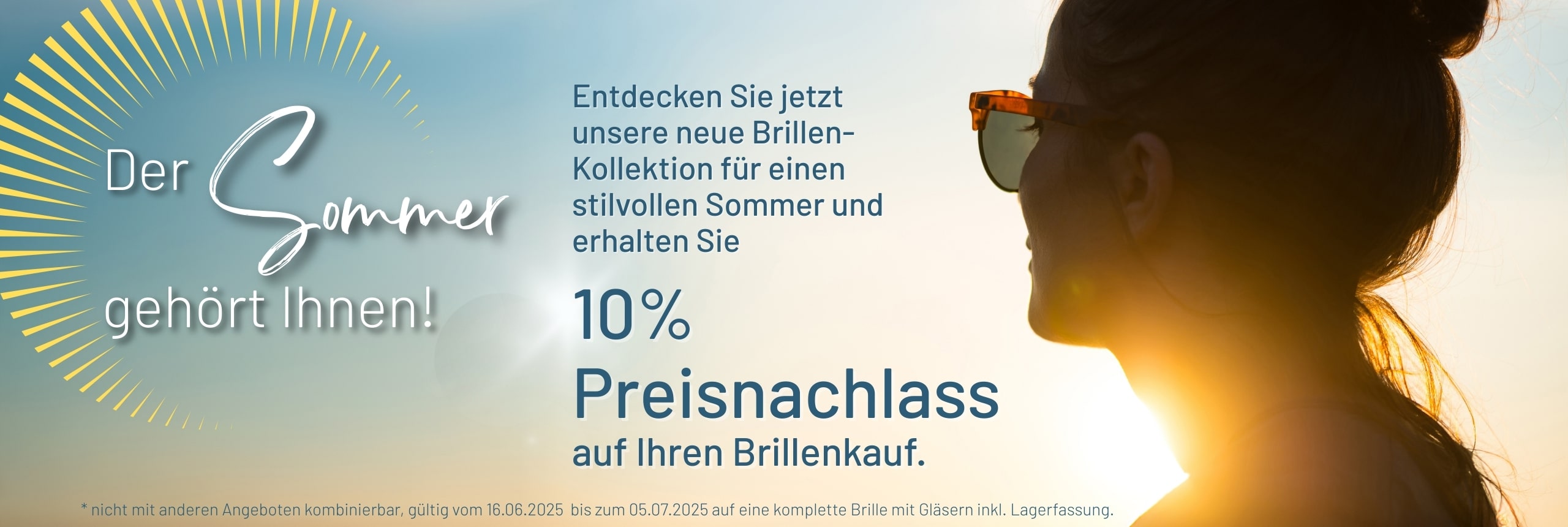 Sommeraktion 10% Preisnachlass auf Brillen